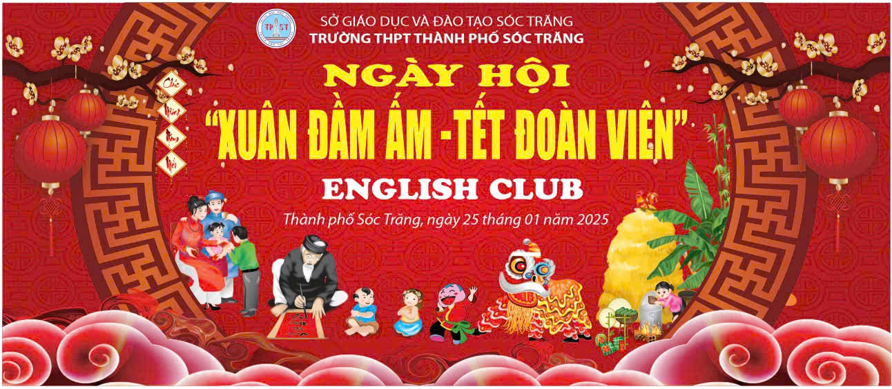 Trường THPT thành phố Sóc Trăng tổ chức Ngày hội “Xuân đầm ấm - Tết đoàn viên” năm 2025